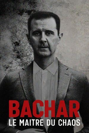 Bachar Le Maître du chaos's poster