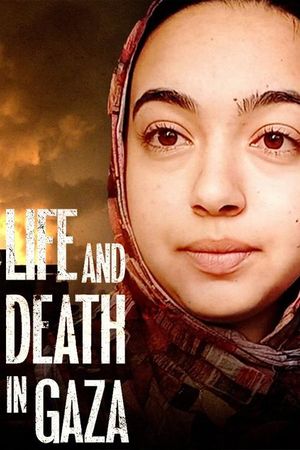 Life and Death in Gaza's poster