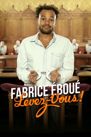 Fabrice Eboué - Levez-vous !'s poster