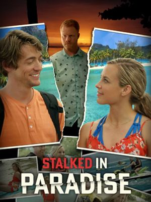 Stalked in Paradise's poster