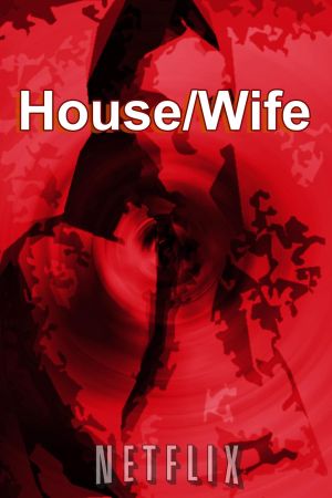 House/Wife's poster