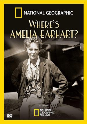 National Geographic, Where's Amelia Earhart's poster