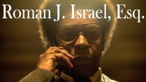 Roman J. Israel, Esq.'s poster