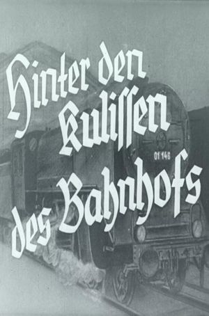 Hinter den Kulissen des Bahnhofs's poster