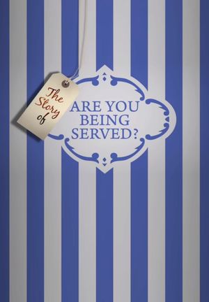 The Story of 'Are You Being Served?''s poster