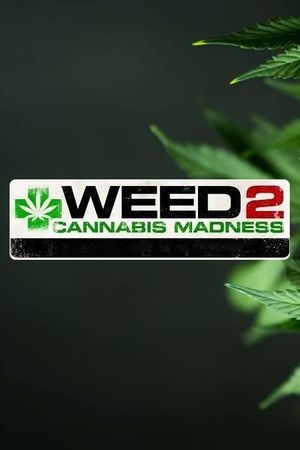 Weed 2: Cannabis Madness's poster