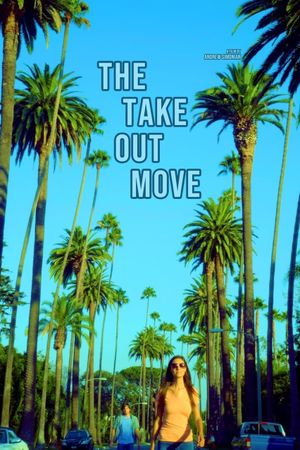 The Take Out Move's poster