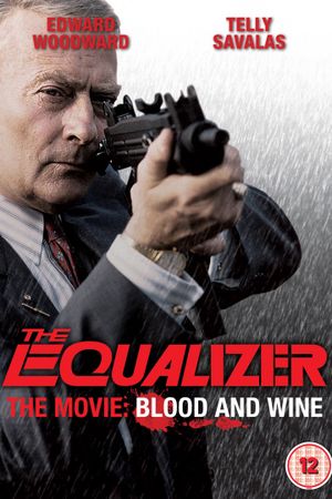 The Equalizer - The Movie: Blood & Wine's poster