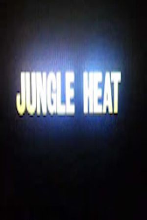 Jungle Heat's poster