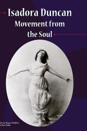 Isadora Duncan: Movement from the Soul's poster