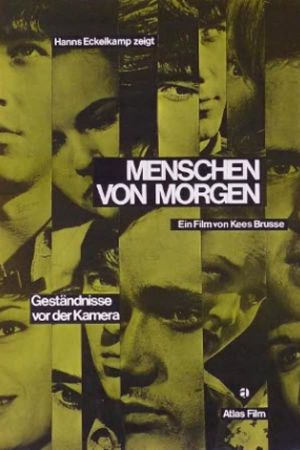 Menschen von Morgen - Geständnisse vor der Kamera's poster