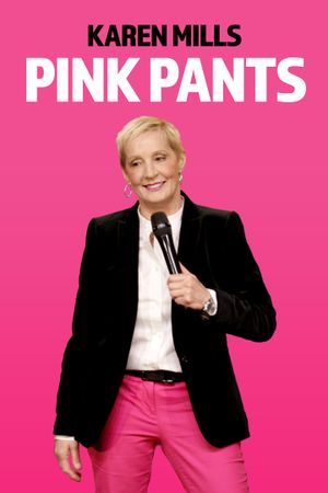 Karen Mills: Pink Pants's poster