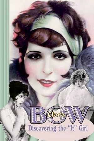 Clara Bow: Discovering the It Girl's poster