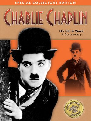 Charlie Chaplin: His Life & Work's poster