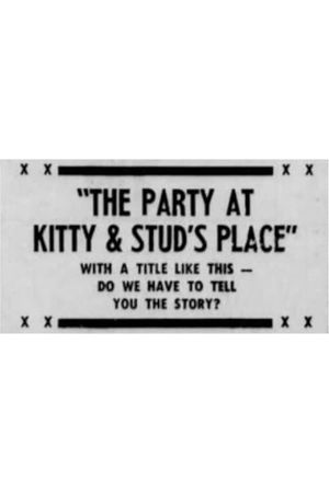 The Party at Kitty and Stud's's poster