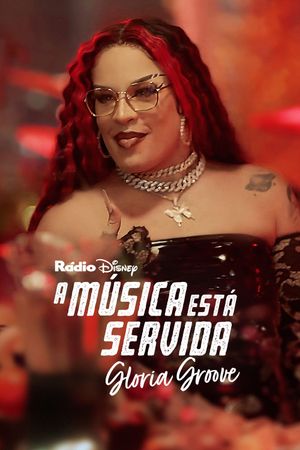 A Música Está Servida: Gloria Groove's poster