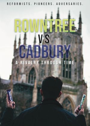 Rowntree vs Cadbury: A Rivalry Through Time's poster