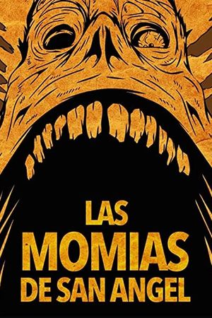 The Mummies of San Angel's poster