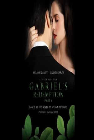 Gabriel's Redemption: Part One's poster