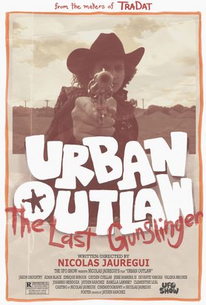 Urban Outlaw: The Last Gunslinger's poster