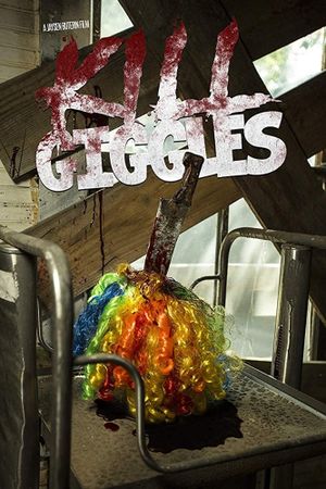 Kill Giggles's poster
