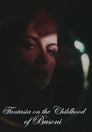 Fantasia on the Childhood of Busoni's poster