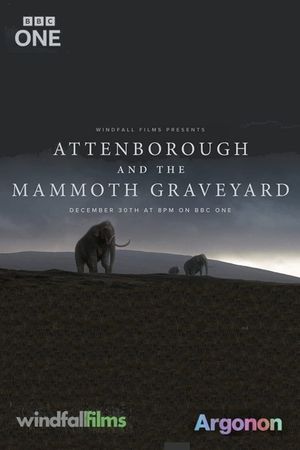 Attenborough and the Mammoth Graveyard's poster