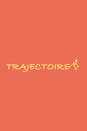 Trajectoire - Part 2's poster