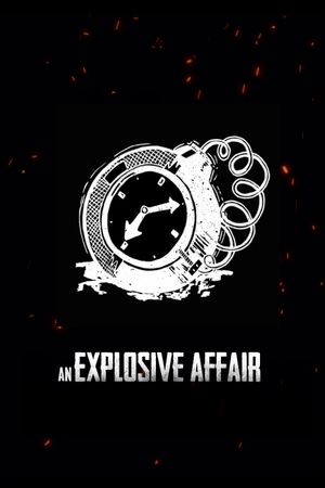 An Explosive Affair's poster
