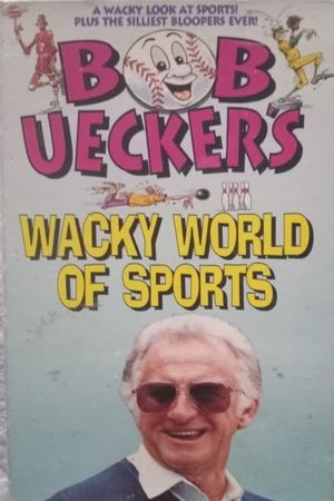 Bob Uecker's Wacky World of Sports's poster