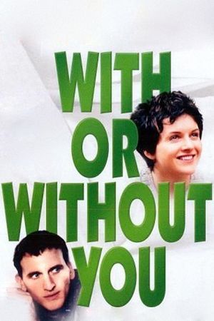 With or Without You's poster
