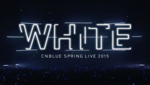 CNBLUE SPRING LIVE 2015 ‐WHITE‐'s poster