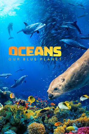 Oceans: Our Blue Planet's poster