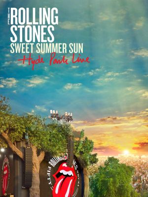 The Rolling Stones: Sweet Summer Sun - Hyde Park Live's poster