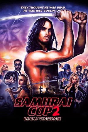 Samurai Cop 2: Deadly Vengeance's poster