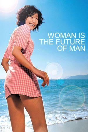 Woman Is the Future of Man's poster