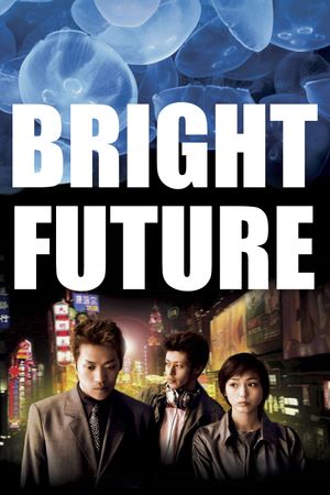 Bright Future's poster