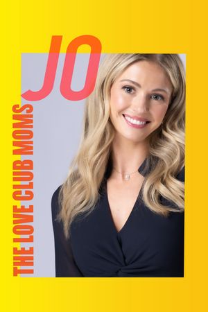 The Love Club Moms: Jo's poster