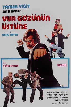 Vur Gözünün Üstüne's poster