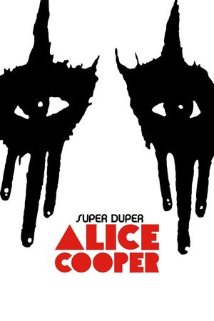 Super Duper Alice Cooper's poster