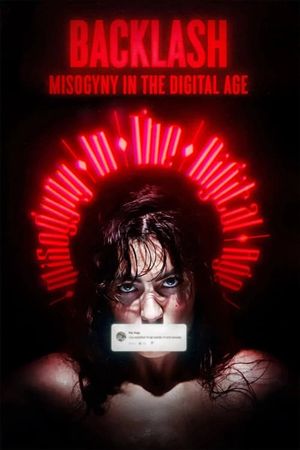 Backlash: Misogyny in the Digital Age's poster