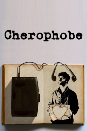 Cherophobe's poster
