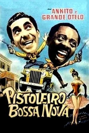 Pistoleiro Bossa Nova's poster