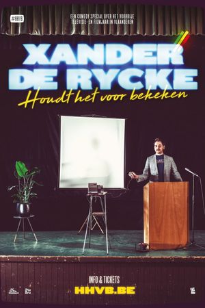 Xander De Rycke: Houdt Het Voor Bekeken 2018-2019's poster