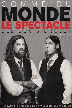 Les Denis Drolet : Comme Du Monde's poster