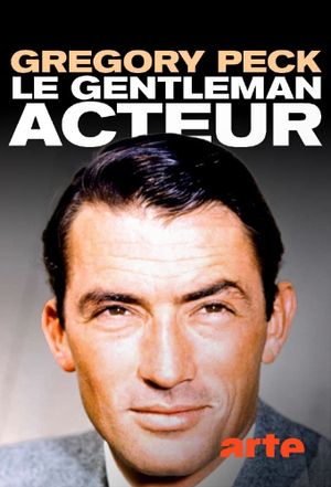 Gregory Peck, the Gentleman Actor's poster