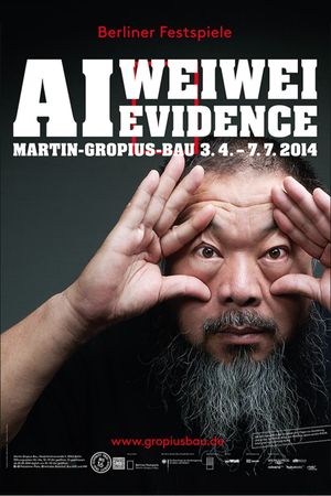 Ai Weiwei: Evidence's poster