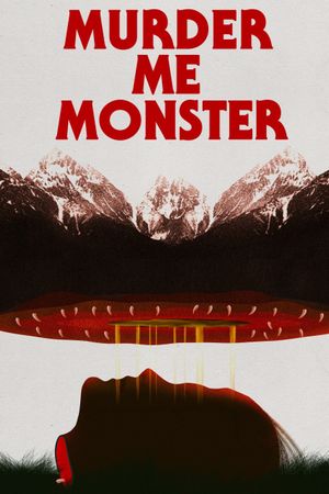 Murder Me, Monster's poster
