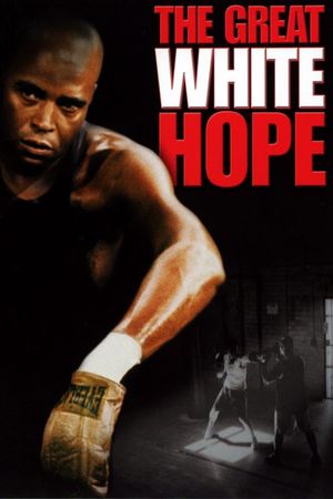The Great White Hope's poster