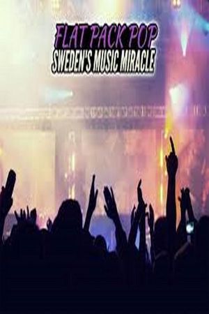 Flat Pack Pop: Sweden's Music Miracle's poster